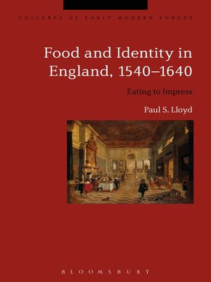 cover image of Food and Identity in England, 1540-1640